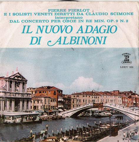Pierre Pierlot E I Solisti Veneti - Il Nuovo Adagio Di Albinoni (7") - USED