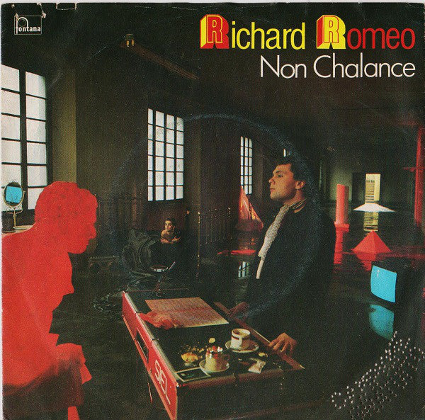 Richard Romeo - Non Chalance (7") - USED