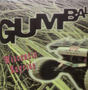 Gumball (2) - Wisconsin Hayride (12") - USED
