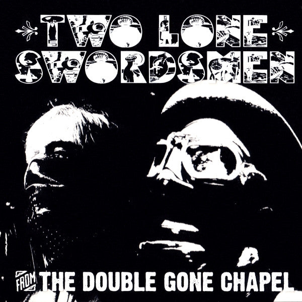 Two Lone Swordsmen - From The Double Gone Chapel (CD, Album) - USED