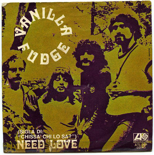 Vanilla Fudge - Need Love / The Windmills Of Your Mind (7") - USED