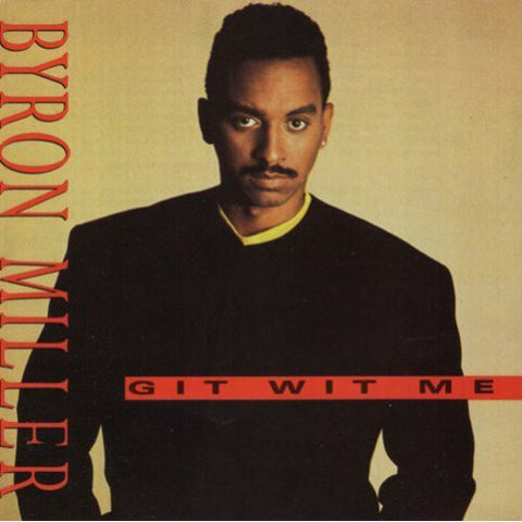 Byron Miller - Git Wit Me (CD, Album) - USED
