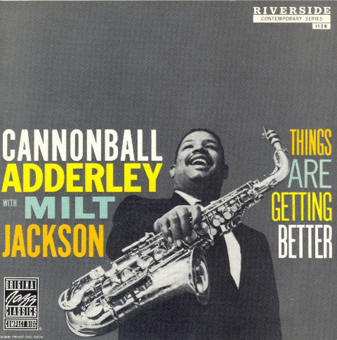 Cannonball Adderley With Milt Jackson - Things Are Getting Better (CD, Album, RE, RM) - USED