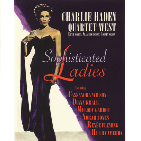 Charlie Haden Quartet West Featuring Cassandra Wilson, Diana Krall, Melody Gardot, Norah Jones, Renée Fleming, Ruth Cameron - Sophisticated Ladies (CD, Album) - USED