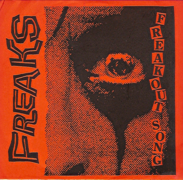 Freaks (12) - Freakout Song (7") - USED