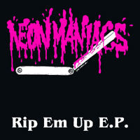 Neon Maniacs - Rip Em Up E.P. (7", EP) - USED
