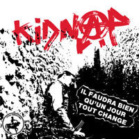 Kidnap (4) - Il Faudra Bien Qu'un Jour Tout Change (LP, Comp) - NEW