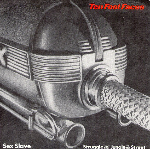 Ten Foot Faces - Sex Slave / Struggle From The Jungle To The Street (7", Whi) - USED