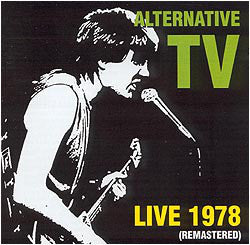 Alternative TV - Live 1978 (Remastered) (CD) - NEW