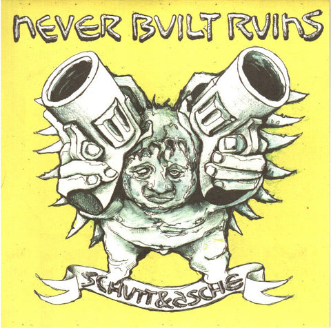 Never Built Ruins - Schutt & Asche (7", EP) - USED