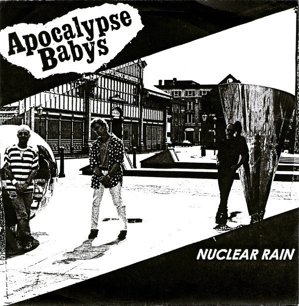 Apocalypse Babys - Nuclear Rain (7", Single, Ltd) - USED