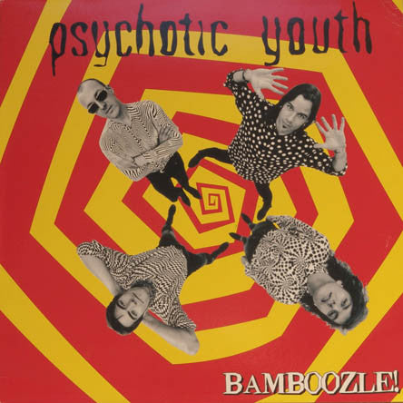 Psychotic Youth - Bamboozle! (LP, Comp, Ltd, RE) - USED