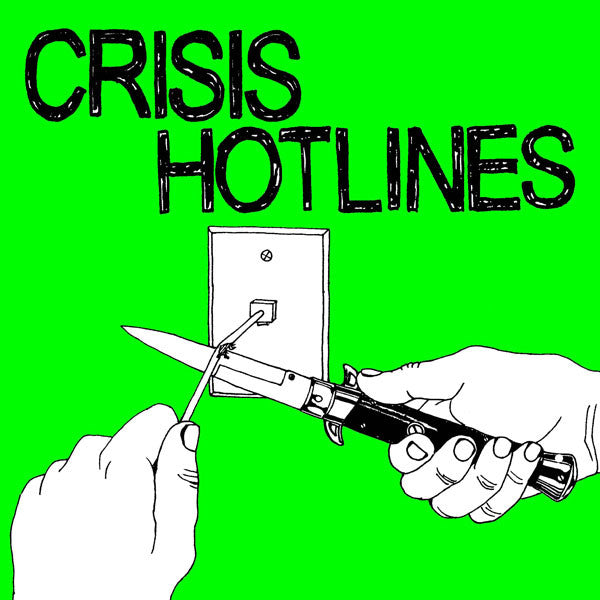 Crisis Hotlines - Crisis Hotlines EP (7", EP, Ltd, Ora) - USED