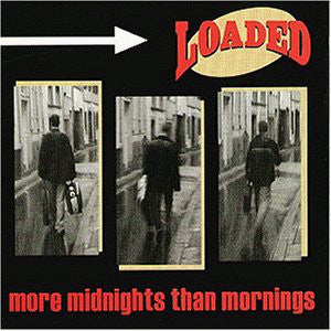 Loaded (4) - More Midnights Than Mornings (LP, Album) - USED