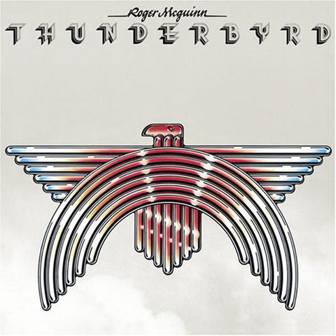 Roger McGuinn - Thunderbyrd (CD, Album, RE, RM, Dig) - NEW