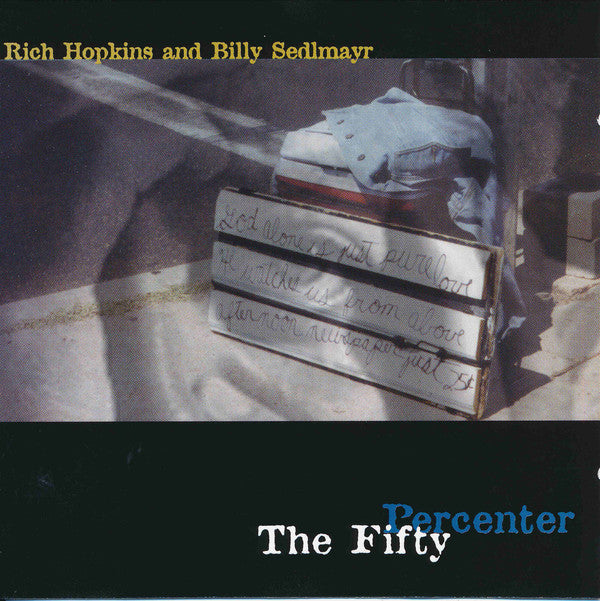 Rich Hopkins and Billy Sedlmayr - The Fifty Percenter (CD, Album) - USED