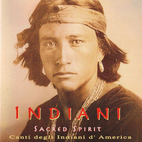 Sacred Spirit - Indiani - Canti Degli Indiani D'America (CD, Album) - USED