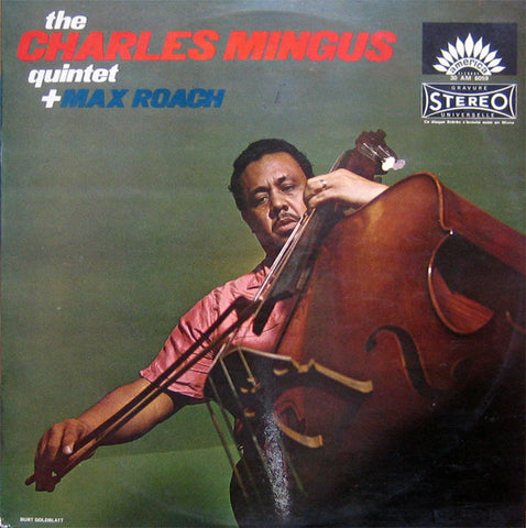 The Charles Mingus Quintet + Max Roach - The Charles Mingus Quintet + Max Roach (LP, Album) - NEW