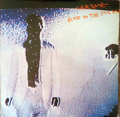 Chrome (8) - Blood On The Moon (LP, Album, Blu) - USED