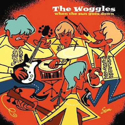 The Woggles - When The Sun Goes Down / I Used To Be A Lover (7", Ora) - USED