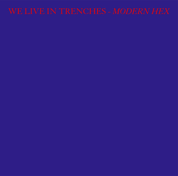 We Live In Trenches - Modern Hex (LP) - USED