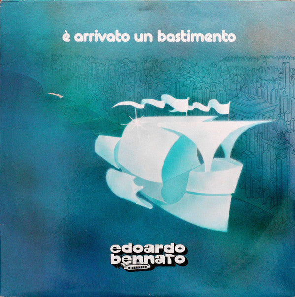 Edoardo Bennato - È Arrivato Un Bastimento (LP, Album + 12") - USED