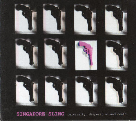 Singapore Sling - Perversity, Desperation And Death (CD) - NEW