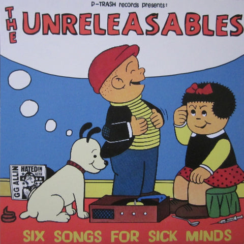 The Unreleasables - Six Songs For Sick Minds (7", EP) - USED