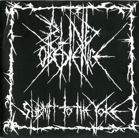Blind Obedience - Submit To The Yoke (7") - USED