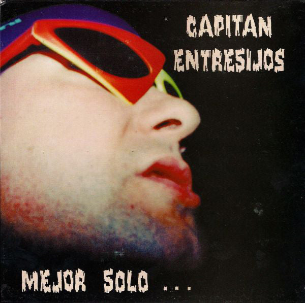 Capitán Entresijos - Mejor Solo... (7", Gre) - USED