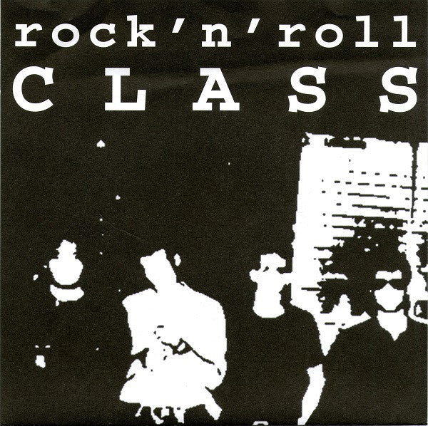 Rock'n'Roll Class - Only Rock'n'Roll Class (7") - USED