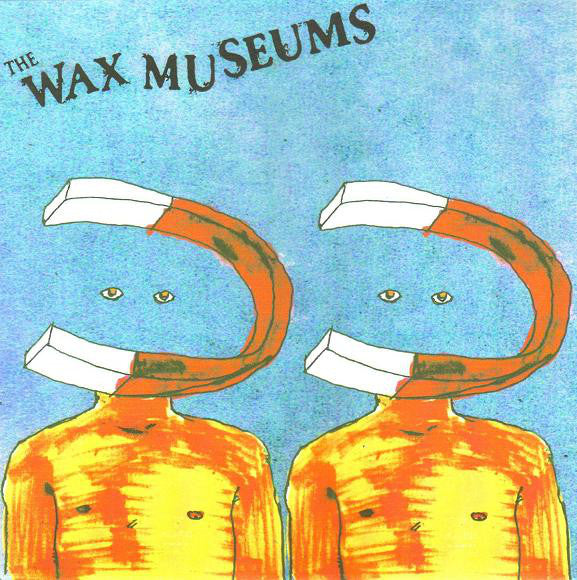 Wax Museums - Magnet (7", W/Lbl) - USED