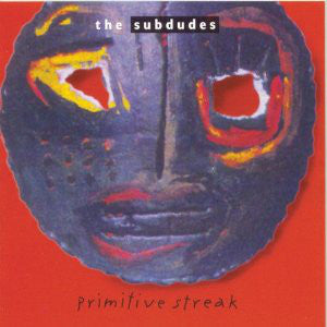 The Subdudes - Primitive Streak (CD, Album) - USED