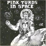 Pink Turds In Space - Complete Part 1 (LP, Comp) - NEW