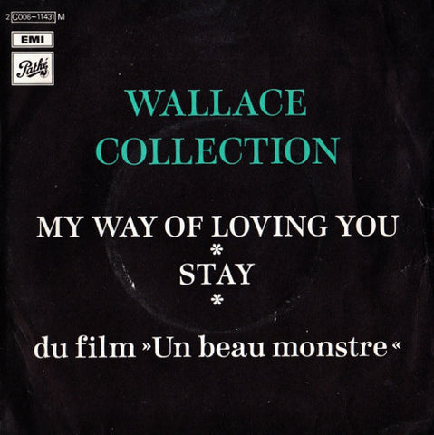 Wallace Collection - My Way Of Loving You / Stay (7", Single) - USED
