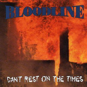 Bloodline (2) - Can't Rest On The Times (CD, Album) - USED