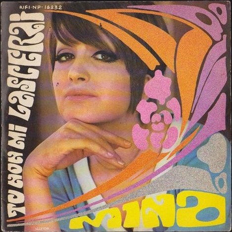 Mina (3) - Tu Non Mi Lascerai (7") - USED