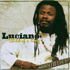 Luciano (2) - Child Of A King (CD, Album) - USED