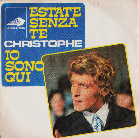Christophe - Estate Senza Te / Io Sono Qui (7") - USED