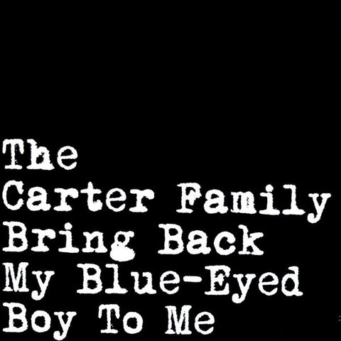The Carter Family - Bring Back My Blue-Eyed Boy To Me (LP, Comp) - USED