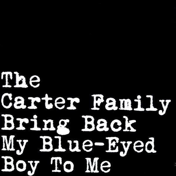 The Carter Family - Bring Back My Blue-Eyed Boy To Me (LP, Comp) - USED