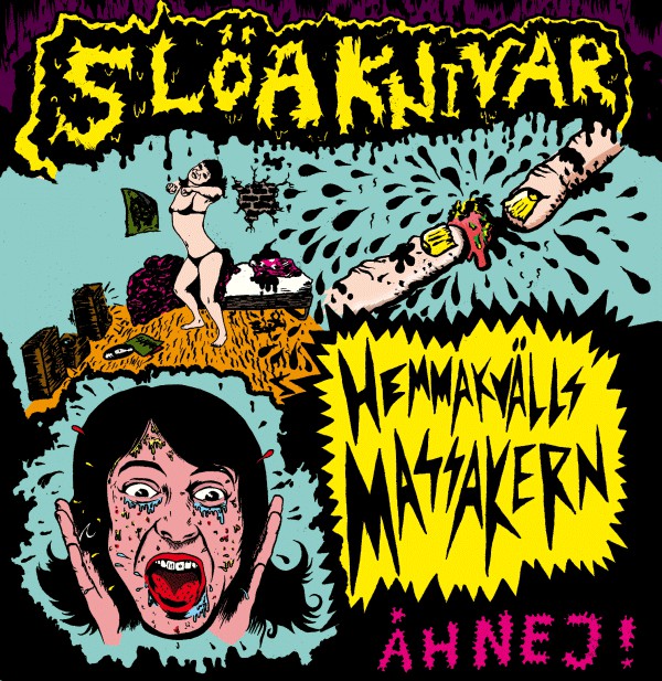 Slöa Knivar - Hemmakvälls Massakern (7", W/Lbl) - USED