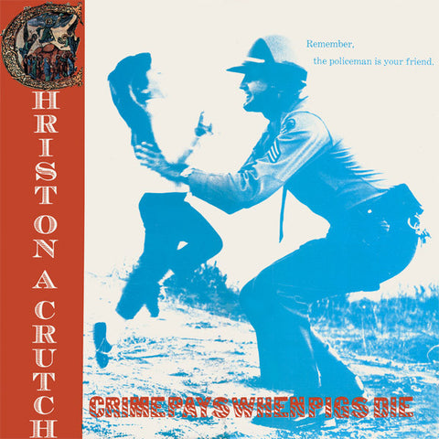 Christ On A Crutch - Crime Pays When Pigs Die (LP, Album, Red) - USED
