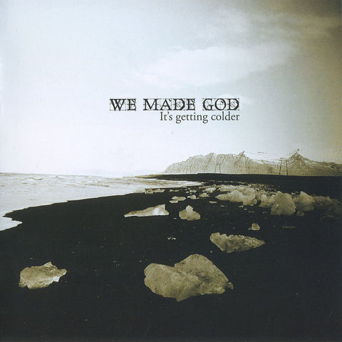 We Made God - It's Getting Colder (CD, Album) - USED