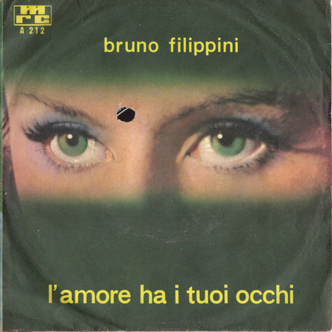 Bruno Filippini - L'Amore Ha I Tuoi Occhi (7", Single) - USED
