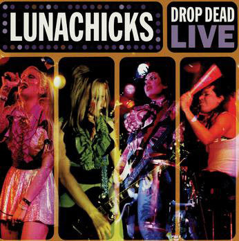 Lunachicks - Drop Dead Live (2xLP, Album, Cle) - USED