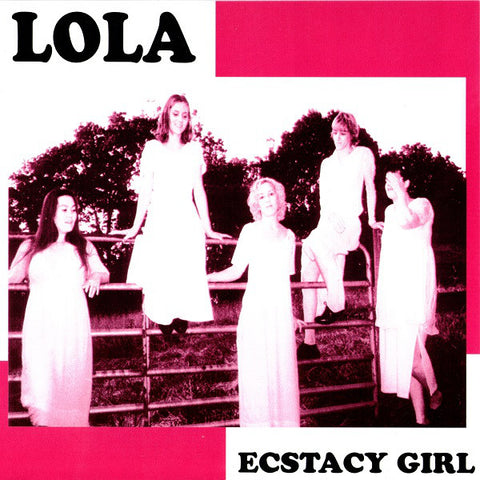 Lola (26) - Ecstacy Girl (7") - USED