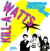 The Kill-A-Watts - Circuit Breaker Love (LP, Album, Yel) - USED