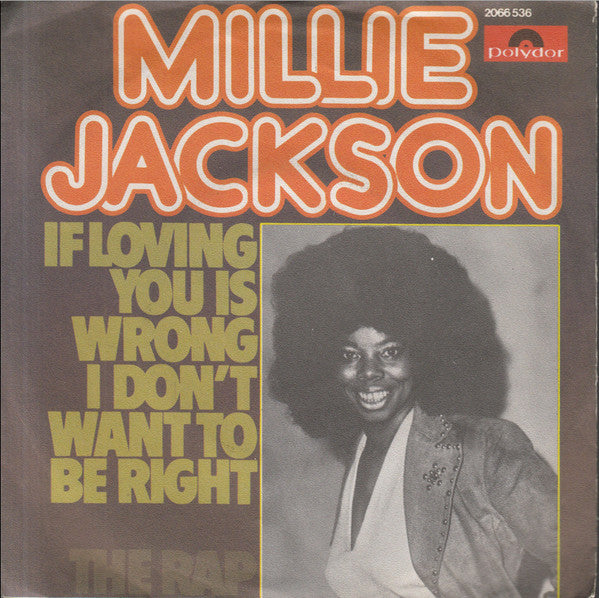 Millie Jackson - If Loving You Is Wrong I Don't Want To Be Right / The Rap (7", Single) - USED