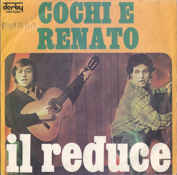 Cochi E Renato - Il Reduce (7") - USED